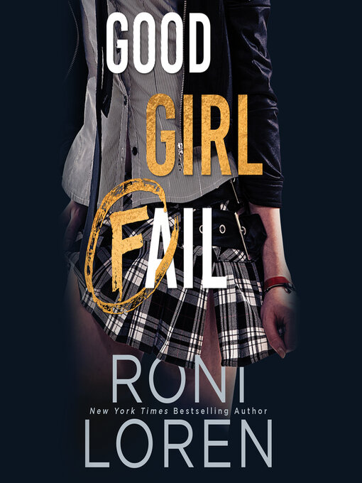 Title details for Good Girl Fail by Roni Loren - Available